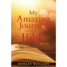 My Amazing Journey Through the Bible: Book Two The Major and Minor Prophets in Poetry