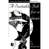 A Suitable Job for a Woman: Inside the World of Women Private Eyes