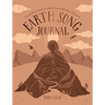 Earth Song Journal: Guidance and Wisdom from Mother Nature
