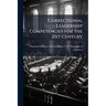 Correctional Leadership Competencies for the 21st Century