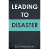 Leading to Disaster