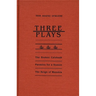 Three Plays: The Broken Calabash, Parables for a Season, and the Reighn of Wazobia