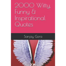 2000 Witty, Funny & Inspirational Quotes