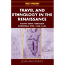 Travel and Ethnology in the Renaissance: South India Through European Eyes, 1250 1625