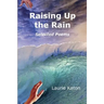 Raising Up the Rain