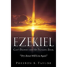 Ezekiel: God's Prophet and His Puzzling Book