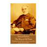 Samuel Butler - The Way of All Flesh: "Brigands demand your money or your life; women require both"