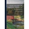 Isaac Allerton, First Assistant of Plymouth Colony