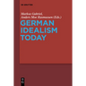 German Idealism Today