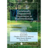 Genetically Engineered Organisms in Bioremediation