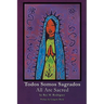 Todos Somos Sagrados/All Are Sacred