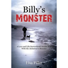 Billy's Monster: A Love and Life Surrendered Amidst War with the Alzheimer's Monster