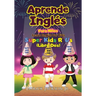 Aprende Inglés Para Niños - Learn English For Kids: De Super Kids R' Us - Libro Dos