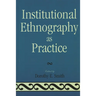 Institutional Ethnography as Practice