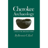 Cherokee Archeology: A Study of the Appalachian Summit