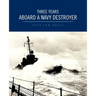 Three Years Aboard a Navy Destroyer