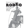 Rodeo: An Anthropologist Looks at the Wild and the Tame