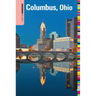 Insiders' Guide(R) to Columbus, Ohio