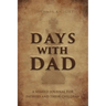 Days With Dad: A Shared Journal for Fathers and Their Children