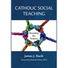 Catholic Social Teaching:: Revealing the Treasure
