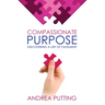 Compassionate Purpose: Discovering a Life of Fulfilment