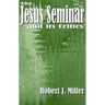 The Jesus Seminar and Its Critics
