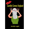 Camille Comes Unglued