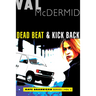 Dead Beat and Kick Back: Kate Brannigan Mysteries #1 and #2