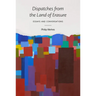 Dispatches from the Land of Erasure: Essays and Conversations