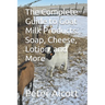 The Complete Guide to Goat Milk Products: Soap, Cheese, Lotion, and More