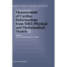 Measurement of Cardiac Deformations from Mri: Physical and Mathematical Models