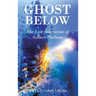 Ghost Below: The Lost Submarine of Sydney Harbour
