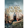 A Tale from Horn Harbor