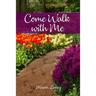 Come Walk with Me