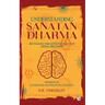 Understanding Sanatan Dharma: Revealing the Divine Science of Hindu Religion