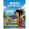 Rosita's Design Adventures: Las Aventuras de Diseño de Rosita
