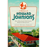 A History of Howard Johnson's: How a Massachusetts Soda Fountain Became an American Icon
