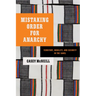 Mistaking Order for Anarchy: Territory, Mobility, and Security in the Sahel