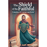 The Shield of the Faithful