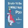 Stuff to Do While You Poo by Dr. Deuce