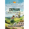 Orphan: The Story of Tyler Braun