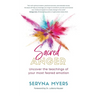 Sacred Anger: Uncover the teachings of your most feared emotion