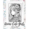 Anime Girls Coloring Book For Adults: a Fantasy Anime Girls Coloring Book with Cute and Adorable Girls