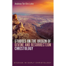 Studies on the Origin of Divine and Resurrection Christology
