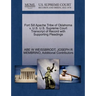 Fort Sill Apache Tribe of Oklahoma V. U.S. U.S. Supreme Court Transcript of Record with Supporting Pleadings