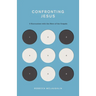 Confronting Jesus: 9 Encounters with the Hero of the Gospels