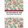 Los castellanos del Perú: historia, variación y contacto lingüístico