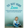 The Light Inside Luna: A story (and journal) about growing up, speaking up, and learning to see your own light