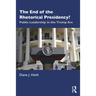 The End of the Rhetorical Presidency?: Public Leadership in the Trump Era