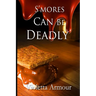 S'more Can Be Deadly